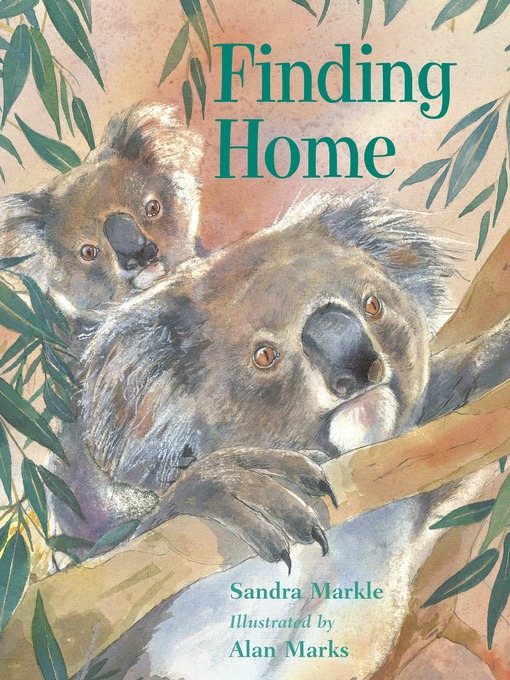Sandra Markle创作的Finding Home作品的详细信息 - 可供借阅